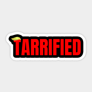 Tarrified Sticker